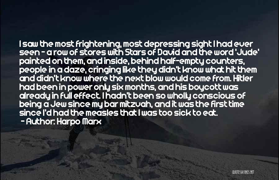 Harpo Marx Quotes: I Saw The Most Frightening, Most Depressing Sight I Had Ever Seen - A Row Of Stores With Stars Of