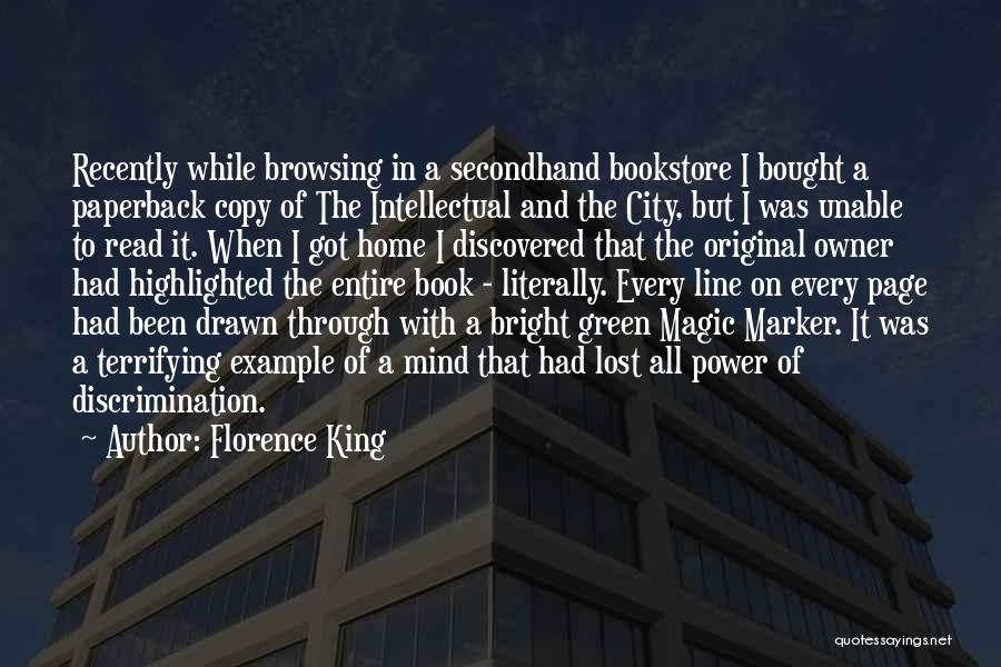 Florence King Quotes: Recently While Browsing In A Secondhand Bookstore I Bought A Paperback Copy Of The Intellectual And The City, But I