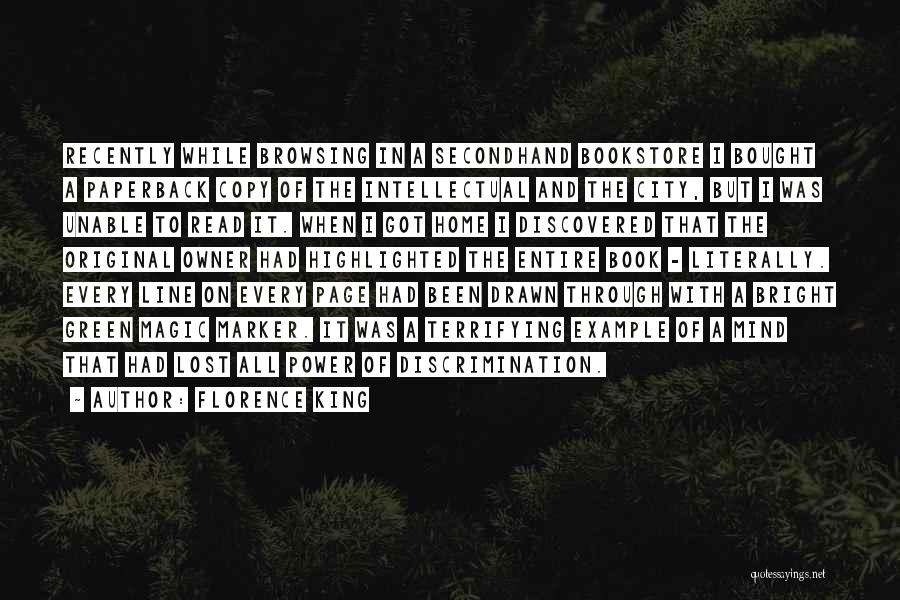 Florence King Quotes: Recently While Browsing In A Secondhand Bookstore I Bought A Paperback Copy Of The Intellectual And The City, But I