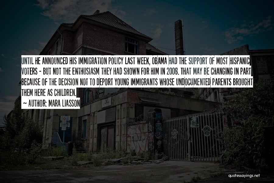 Mara Liasson Quotes: Until He Announced His Immigration Policy Last Week, Obama Had The Support Of Most Hispanic Voters - But Not The