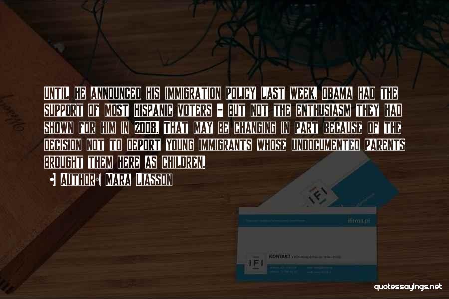 Mara Liasson Quotes: Until He Announced His Immigration Policy Last Week, Obama Had The Support Of Most Hispanic Voters - But Not The