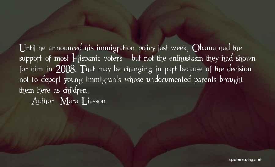 Mara Liasson Quotes: Until He Announced His Immigration Policy Last Week, Obama Had The Support Of Most Hispanic Voters - But Not The