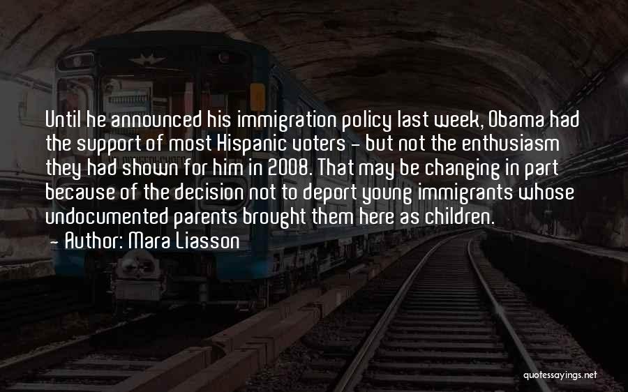 Mara Liasson Quotes: Until He Announced His Immigration Policy Last Week, Obama Had The Support Of Most Hispanic Voters - But Not The