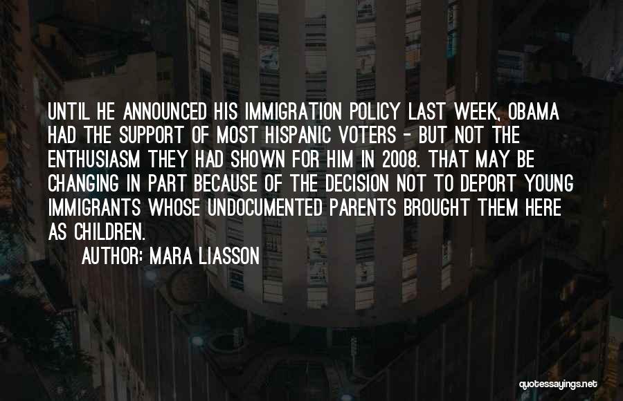 Mara Liasson Quotes: Until He Announced His Immigration Policy Last Week, Obama Had The Support Of Most Hispanic Voters - But Not The