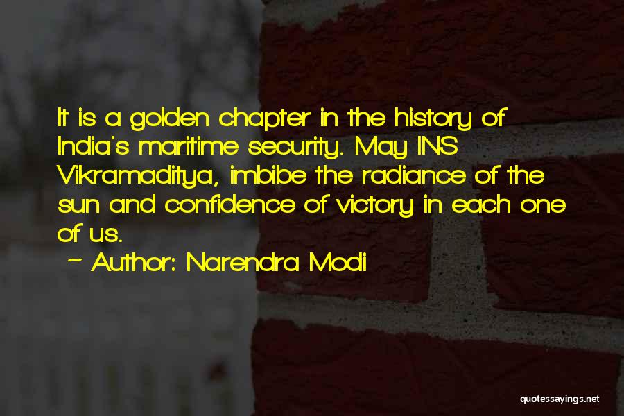 Narendra Modi Quotes: It Is A Golden Chapter In The History Of India's Maritime Security. May Ins Vikramaditya, Imbibe The Radiance Of The