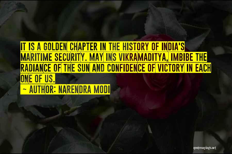 Narendra Modi Quotes: It Is A Golden Chapter In The History Of India's Maritime Security. May Ins Vikramaditya, Imbibe The Radiance Of The