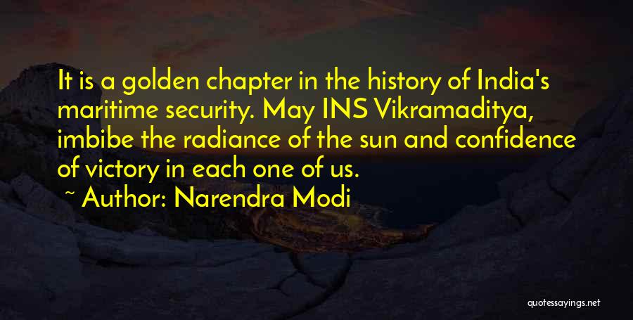 Narendra Modi Quotes: It Is A Golden Chapter In The History Of India's Maritime Security. May Ins Vikramaditya, Imbibe The Radiance Of The