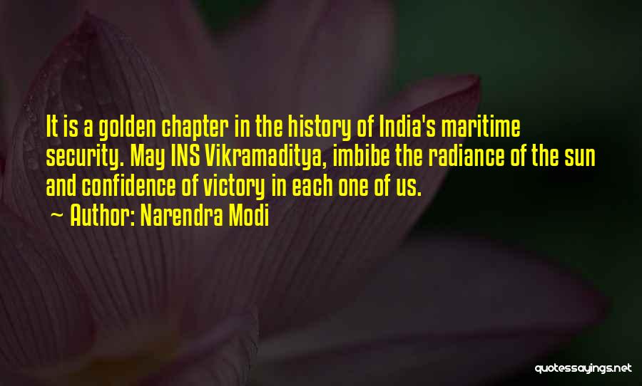 Narendra Modi Quotes: It Is A Golden Chapter In The History Of India's Maritime Security. May Ins Vikramaditya, Imbibe The Radiance Of The