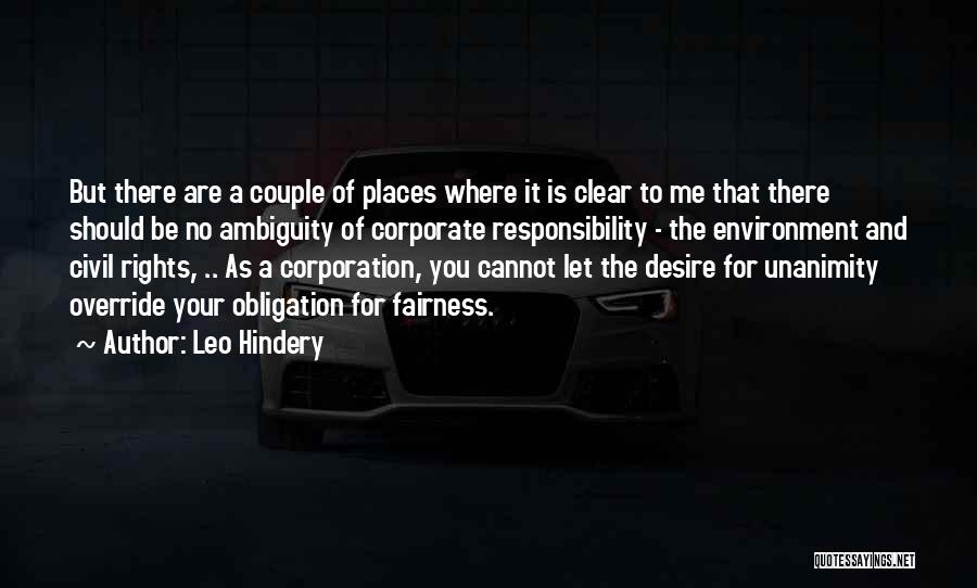 Leo Hindery Quotes: But There Are A Couple Of Places Where It Is Clear To Me That There Should Be No Ambiguity Of