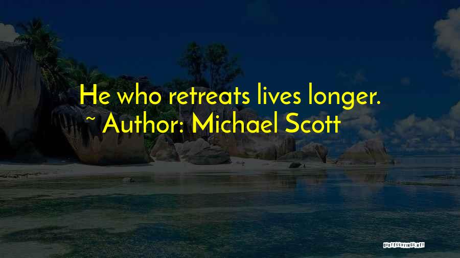 Michael Scott Quotes: He Who Retreats Lives Longer.