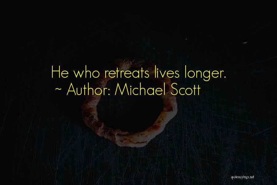 Michael Scott Quotes: He Who Retreats Lives Longer.