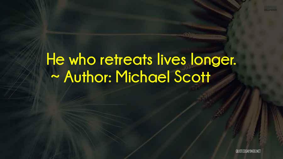 Michael Scott Quotes: He Who Retreats Lives Longer.