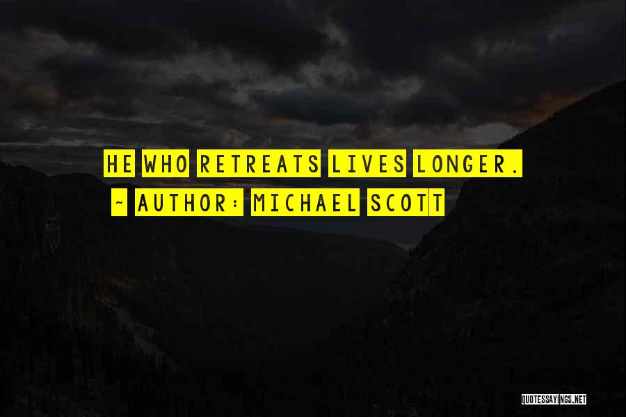 Michael Scott Quotes: He Who Retreats Lives Longer.