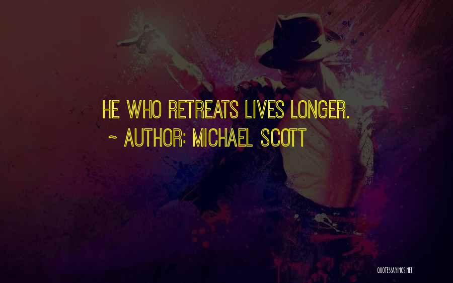 Michael Scott Quotes: He Who Retreats Lives Longer.