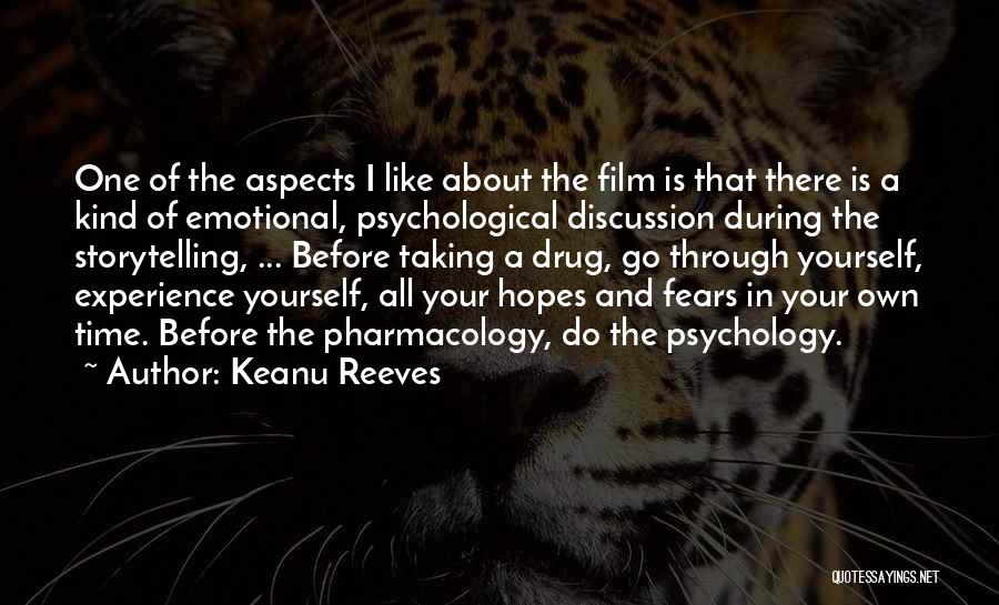 Keanu Reeves Quotes: One Of The Aspects I Like About The Film Is That There Is A Kind Of Emotional, Psychological Discussion During