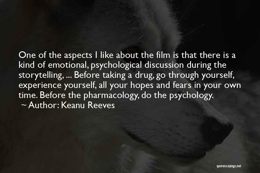 Keanu Reeves Quotes: One Of The Aspects I Like About The Film Is That There Is A Kind Of Emotional, Psychological Discussion During