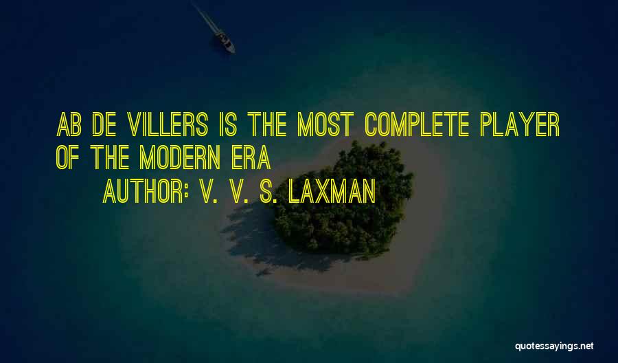 V. V. S. Laxman Quotes: Ab De Villers Is The Most Complete Player Of The Modern Era