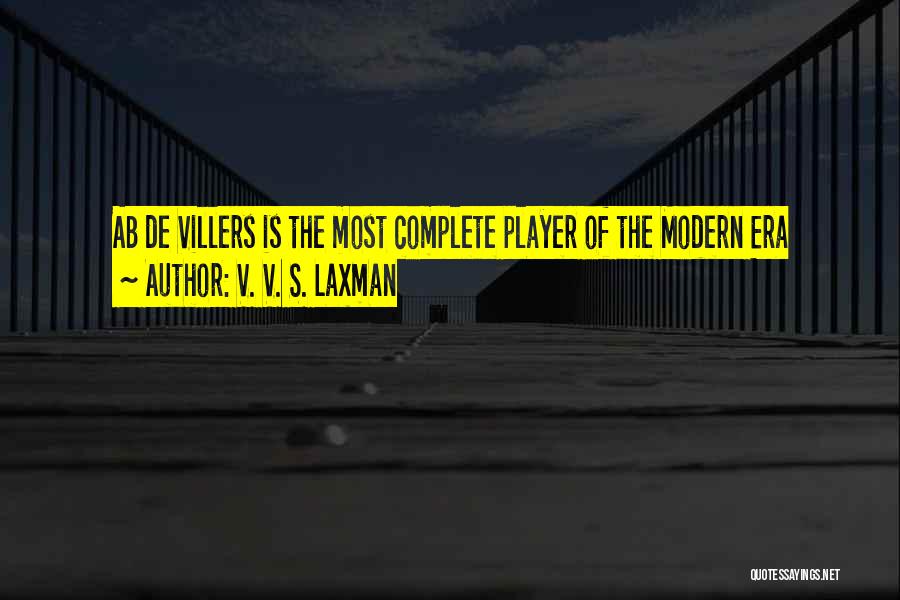 V. V. S. Laxman Quotes: Ab De Villers Is The Most Complete Player Of The Modern Era