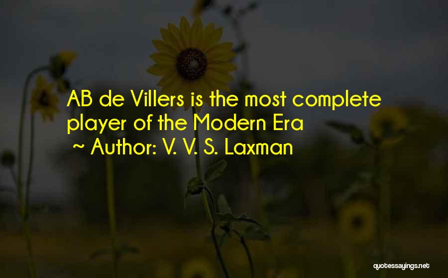 V. V. S. Laxman Quotes: Ab De Villers Is The Most Complete Player Of The Modern Era