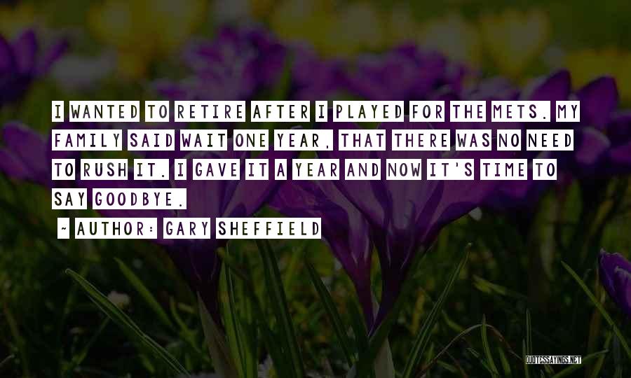Gary Sheffield Quotes: I Wanted To Retire After I Played For The Mets. My Family Said Wait One Year, That There Was No