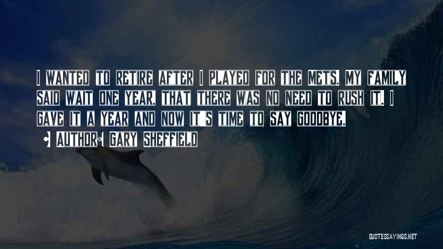 Gary Sheffield Quotes: I Wanted To Retire After I Played For The Mets. My Family Said Wait One Year, That There Was No