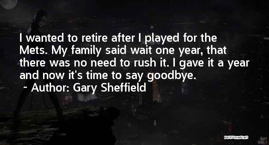 Gary Sheffield Quotes: I Wanted To Retire After I Played For The Mets. My Family Said Wait One Year, That There Was No