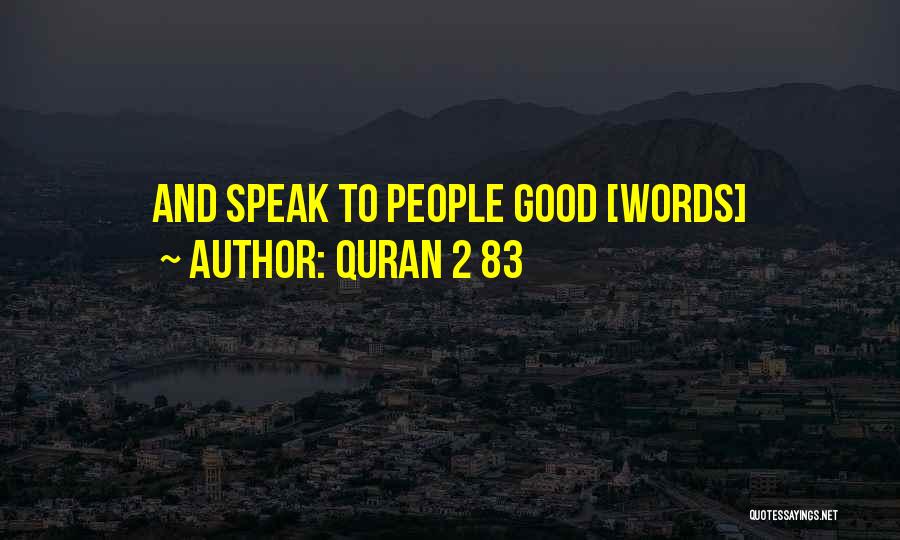 Quran 2 83 Quotes: And Speak To People Good [words]