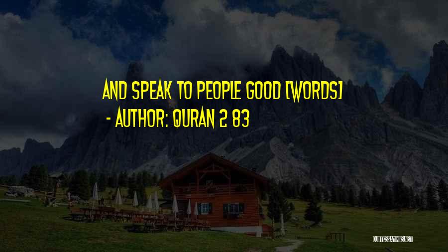 Quran 2 83 Quotes: And Speak To People Good [words]