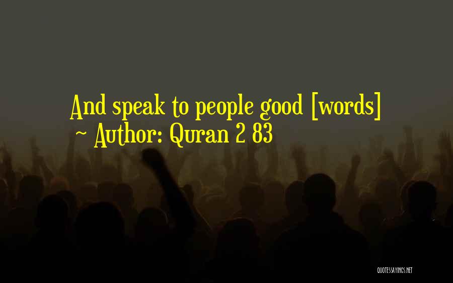 Quran 2 83 Quotes: And Speak To People Good [words]