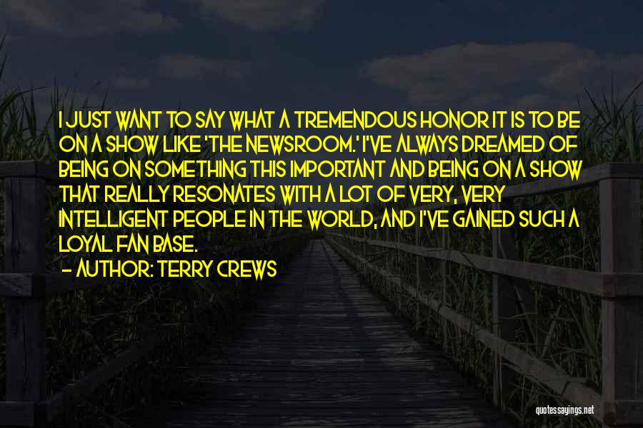 Terry Crews Quotes: I Just Want To Say What A Tremendous Honor It Is To Be On A Show Like 'the Newsroom.' I've