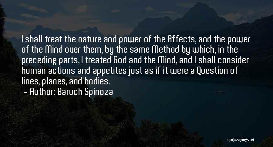 Baruch Spinoza Quotes: I Shall Treat The Nature And Power Of The Affects, And The Power Of The Mind Over Them, By The