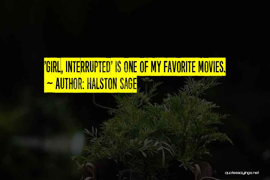 Halston Sage Quotes: 'girl, Interrupted' Is One Of My Favorite Movies.