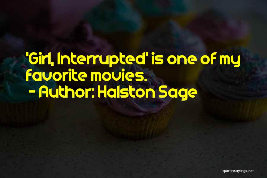 Halston Sage Quotes: 'girl, Interrupted' Is One Of My Favorite Movies.