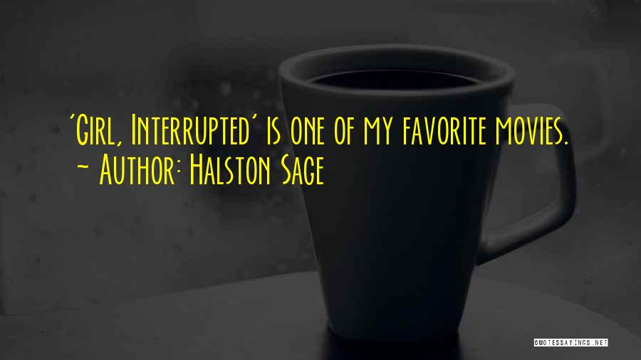 Halston Sage Quotes: 'girl, Interrupted' Is One Of My Favorite Movies.