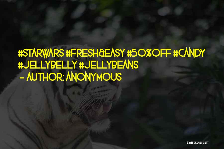 Anonymous Quotes: #starwars #fresh&easy #50%off #candy #jellybelly #jellybeans