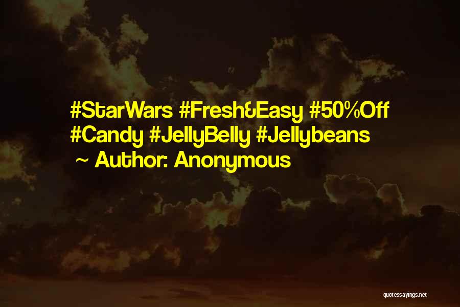 Anonymous Quotes: #starwars #fresh&easy #50%off #candy #jellybelly #jellybeans