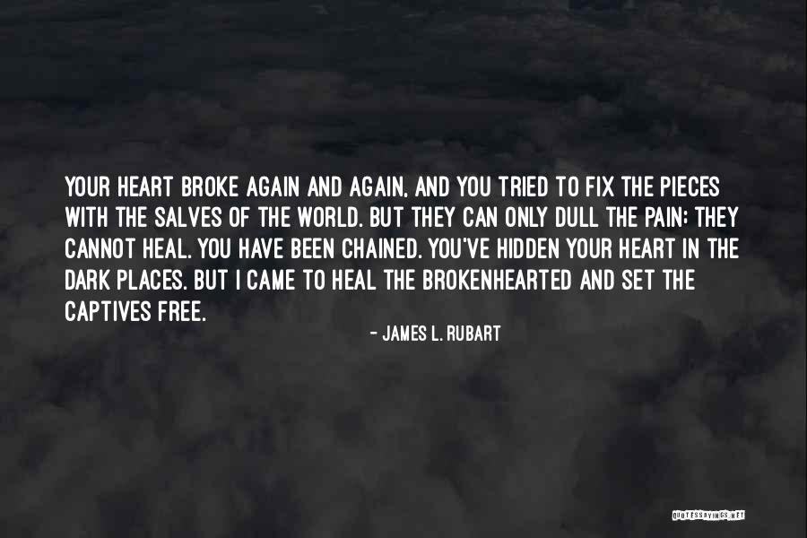20as Egyenlegfelt Lt S Quotes By James L. Rubart 20as Egyenlegfelt Lt S Quotes By James L. Rubart