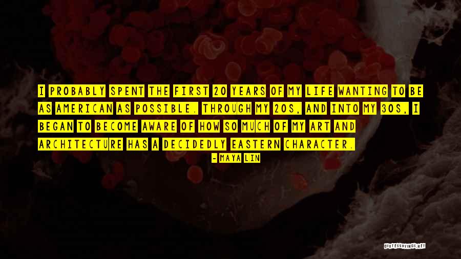 20s Vs 30s Quotes By Maya Lin 20s Vs 30s Quotes By Maya Lin