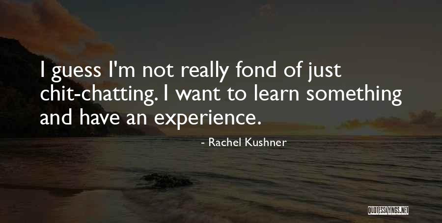 20th Anniversary Sayings Quotes By Rachel Kushner