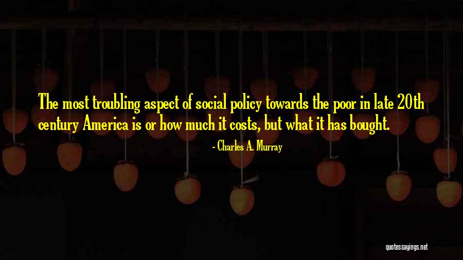 20th Century America Quotes By Charles A. Murray 20th Century America Quotes By Charles A. Murray