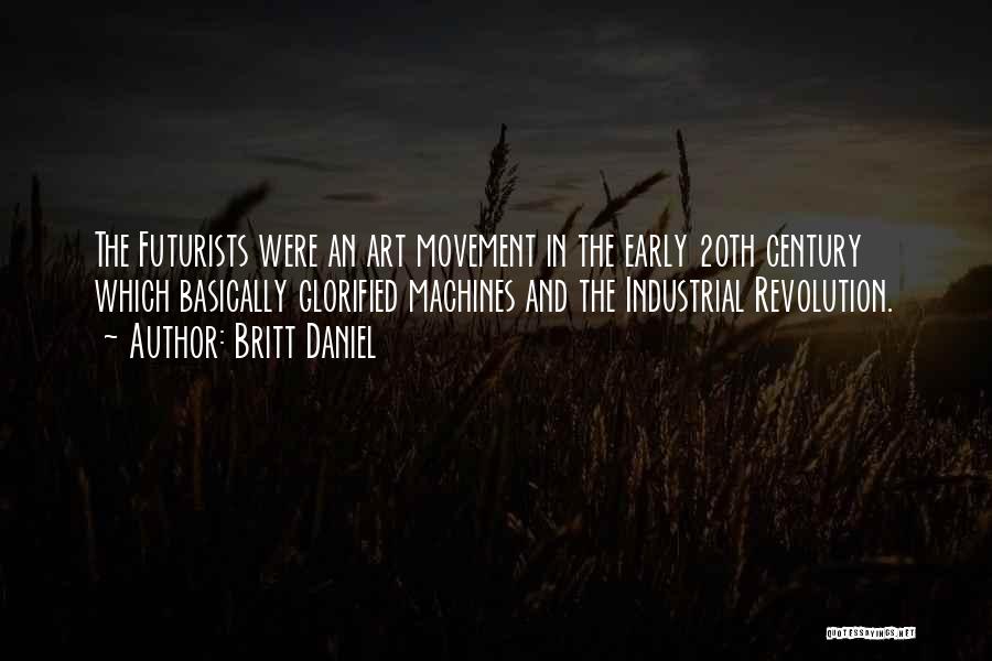 20th Century Art Quotes By Britt Daniel