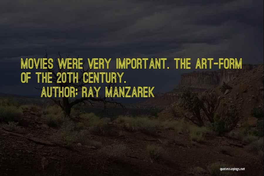 20th Century Art Quotes By Ray Manzarek