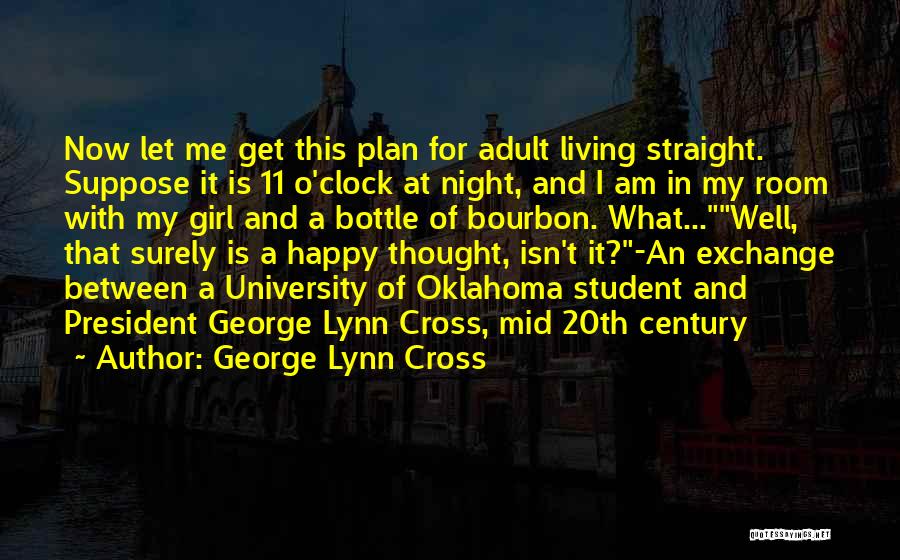 20th Century President Quotes By George Lynn Cross