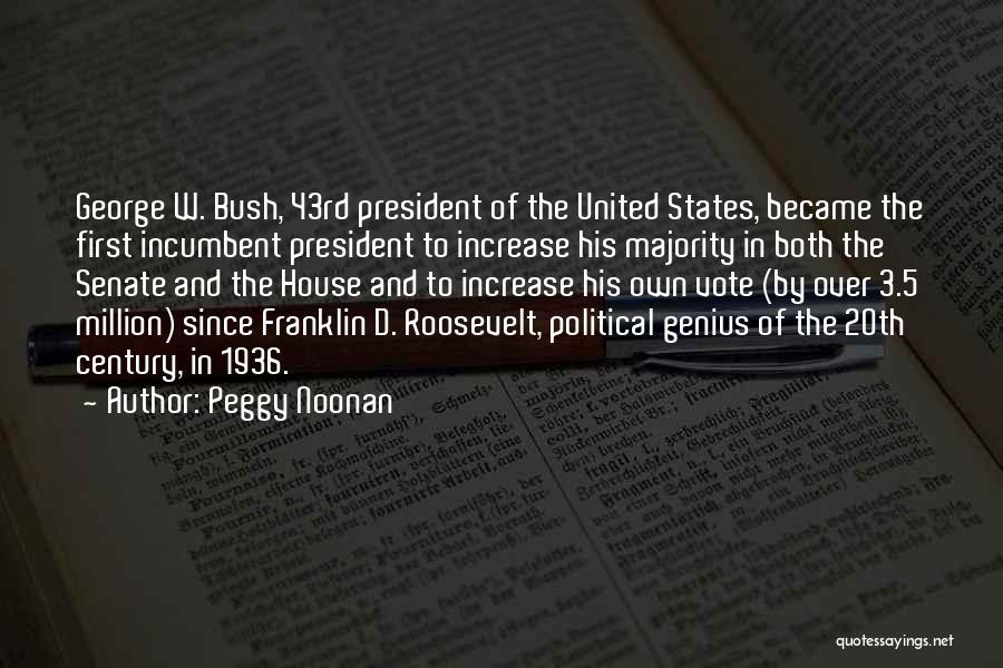 20th Century President Quotes By Peggy Noonan