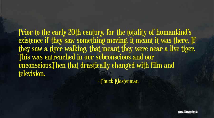 20th Century Quotes By Chuck Klosterman 20th Century Quotes By Chuck Klosterman