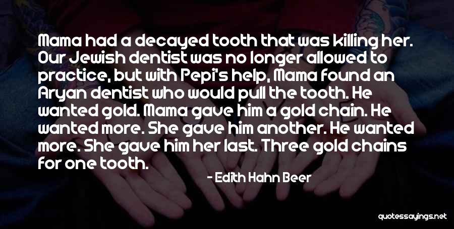 20th Century Quotes By Edith Hahn Beer