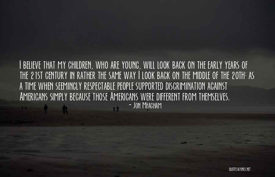 20th Century Quotes By Jon Meacham 20th Century Quotes By Jon Meacham