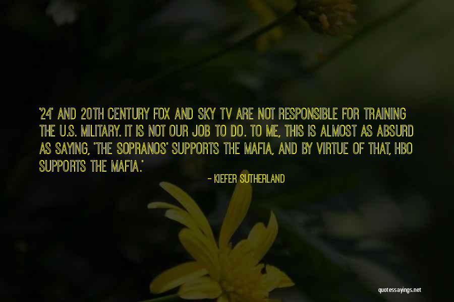 20th Century Quotes By Kiefer Sutherland 20th Century Quotes By Kiefer Sutherland