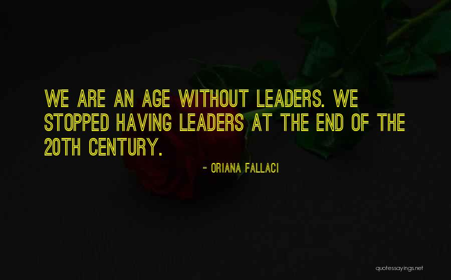 20th Century Quotes By Oriana Fallaci