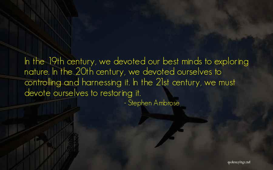 20th Century Quotes By Stephen Ambrose